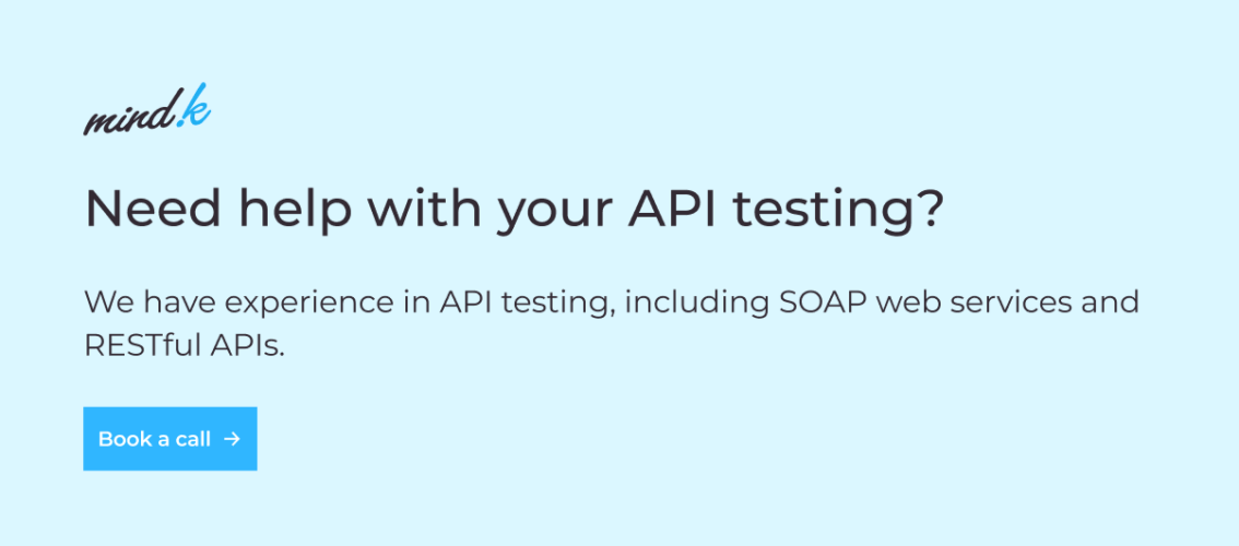 A business handbook on API testing — MindK Blog