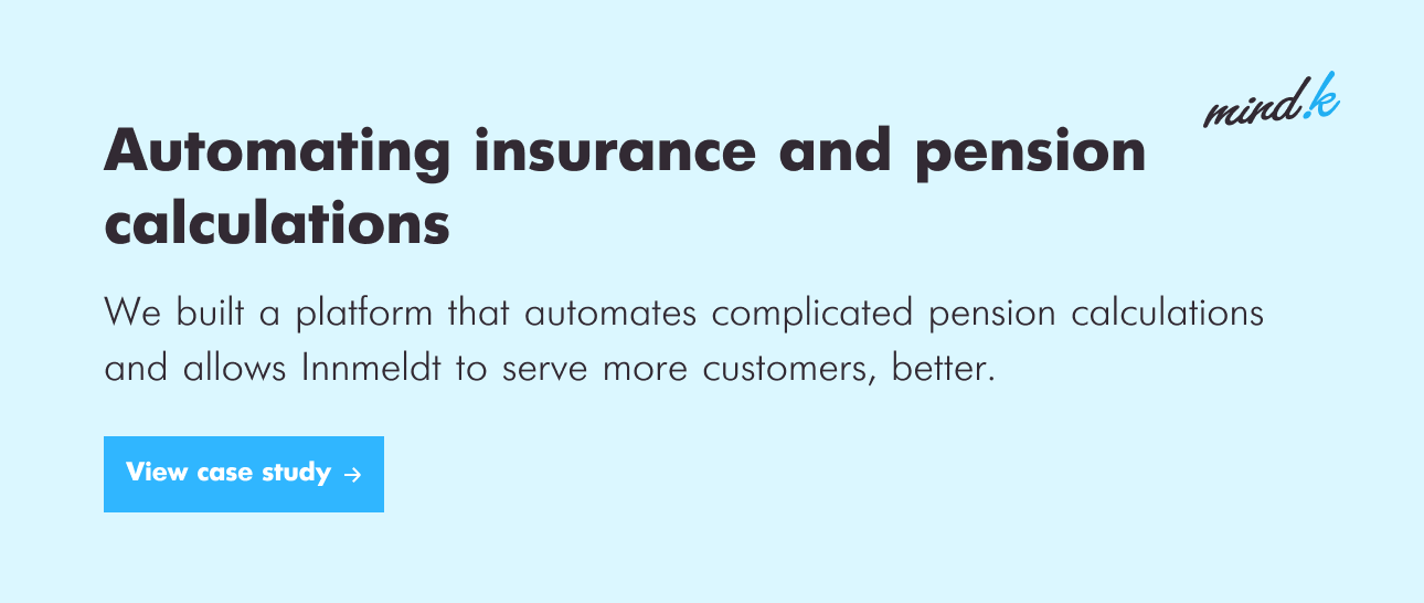 Automating insurance and pension calculations