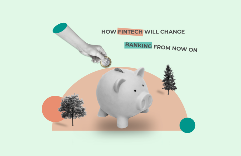 how Fintech changes banking