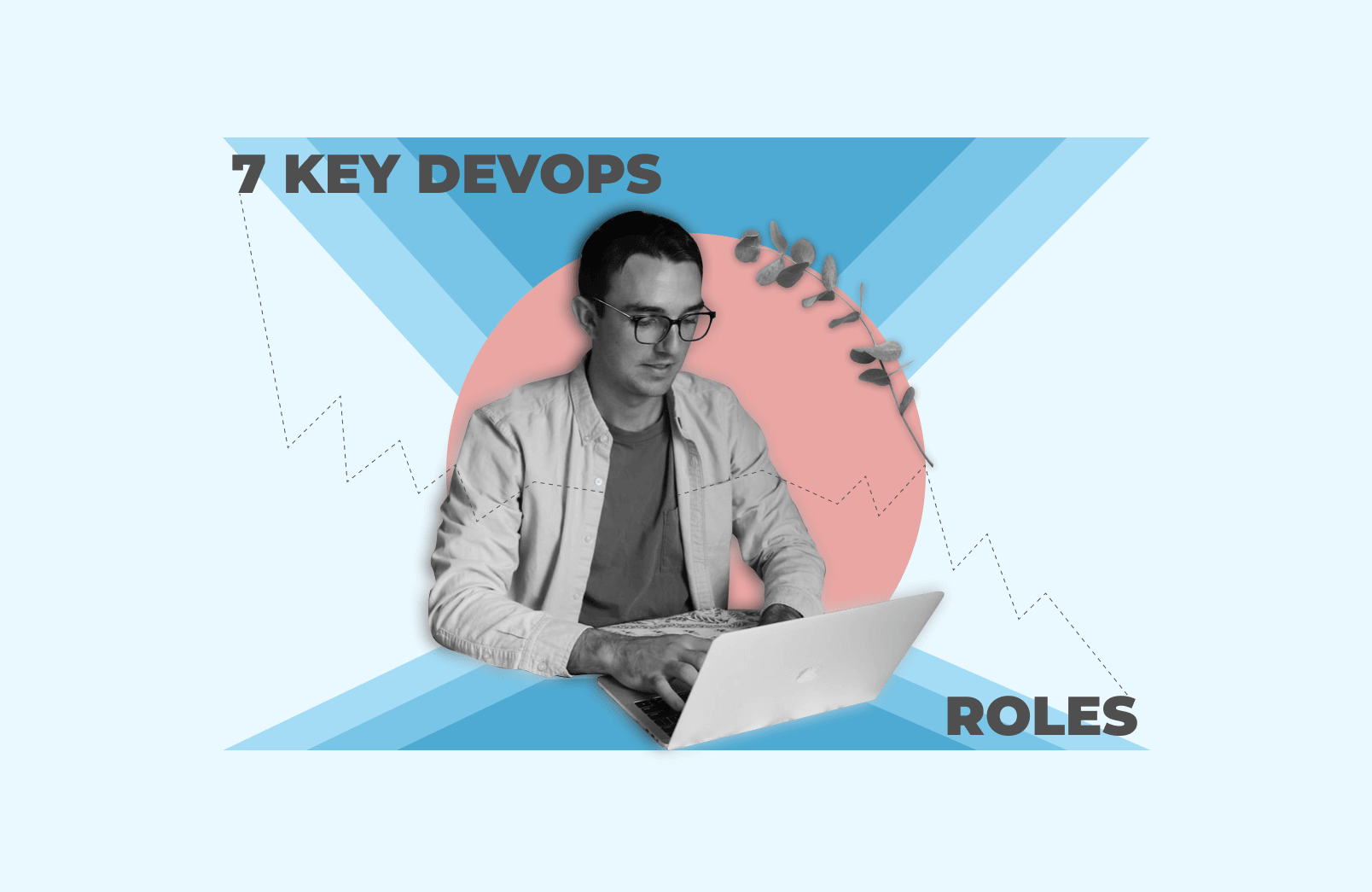7 key DevOps roles